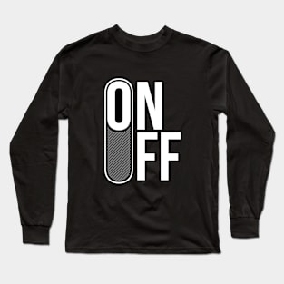 On /OFF. Long Sleeve T-Shirt